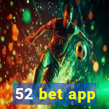 52 bet app