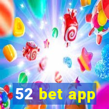 52 bet app