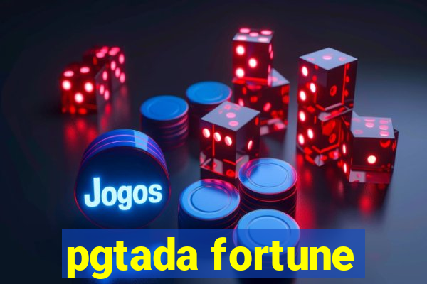 pgtada fortune