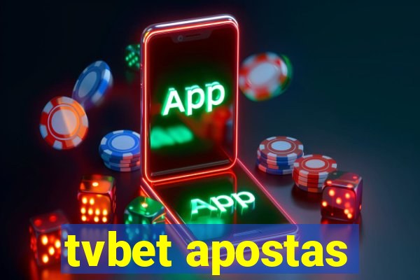 tvbet apostas