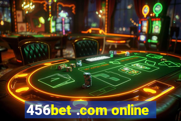 456bet .com online