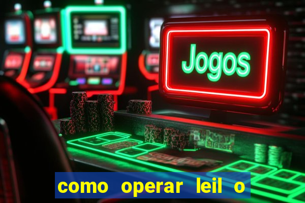 como operar leil o de abertura mini indice