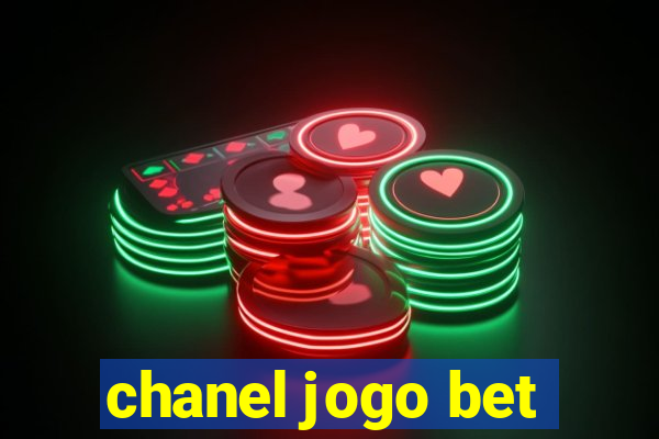 chanel jogo bet