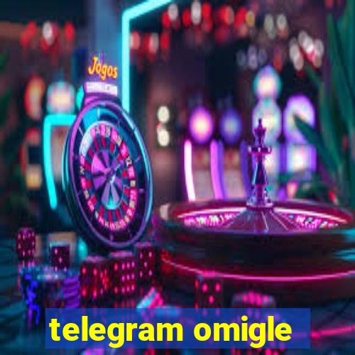 telegram omigle