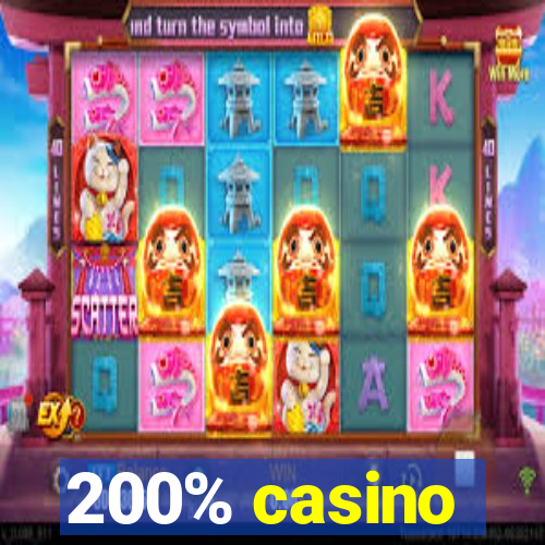 200% casino