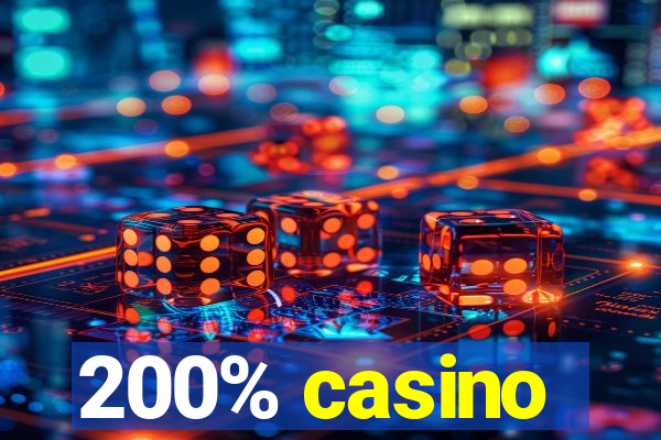 200% casino