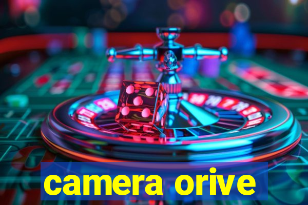 camera orive