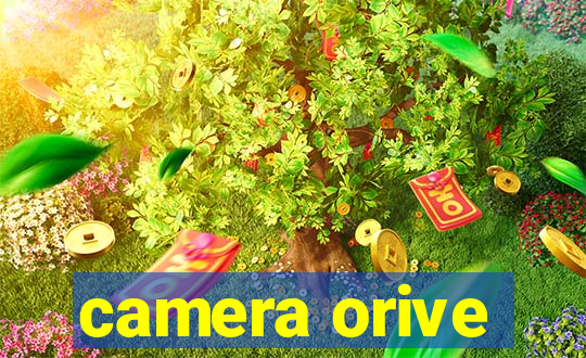 camera orive