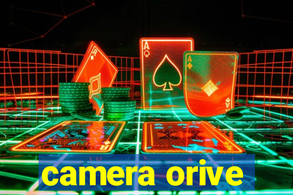 camera orive