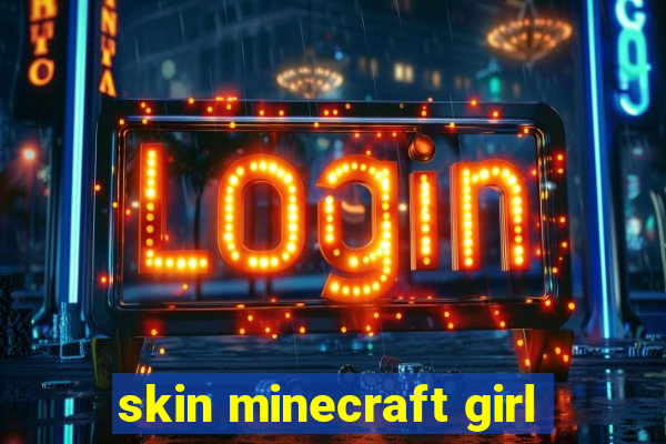 skin minecraft girl