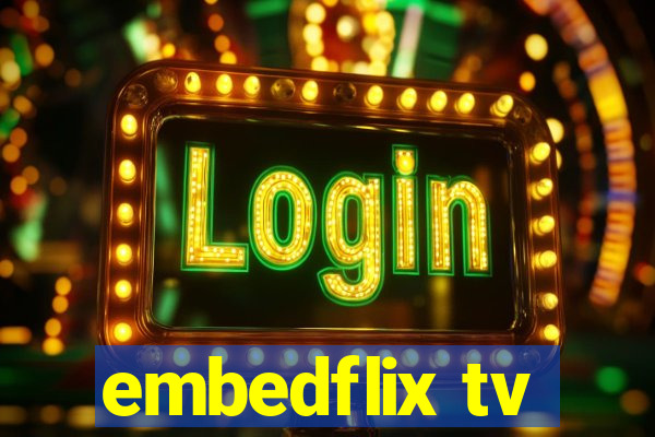 embedflix tv