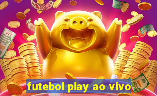 futebol play ao vivo