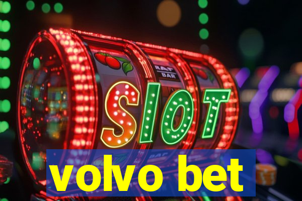 volvo bet