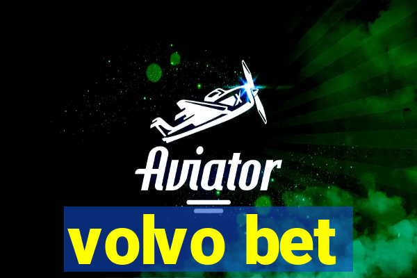 volvo bet