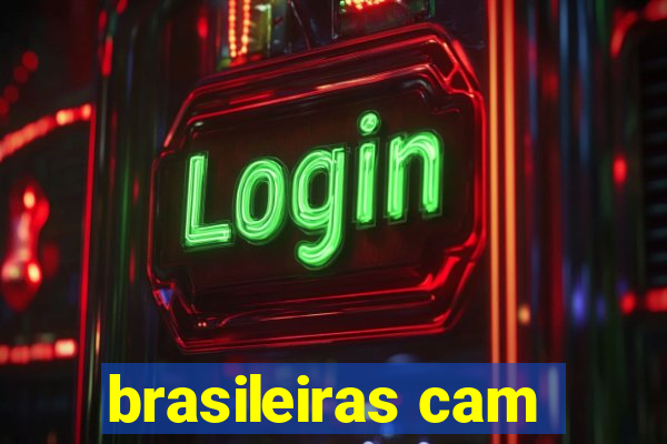 brasileiras cam