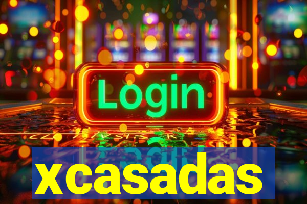 xcasadas