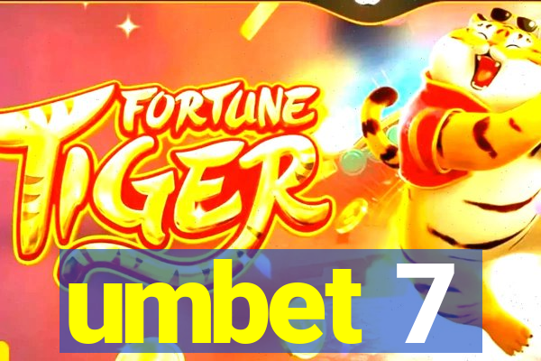 umbet 7