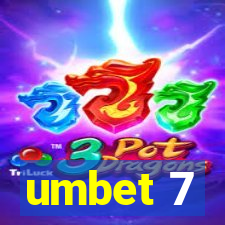 umbet 7