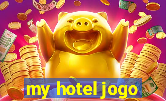 my hotel jogo