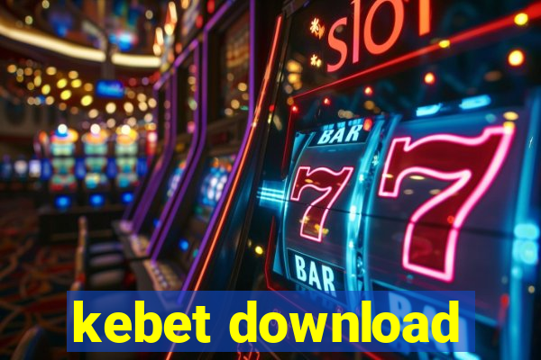 kebet download