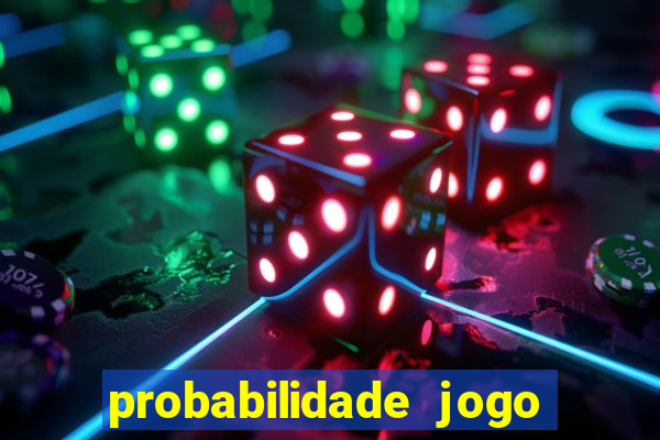 probabilidade jogo de futebol