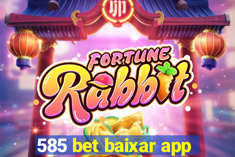 585 bet baixar app