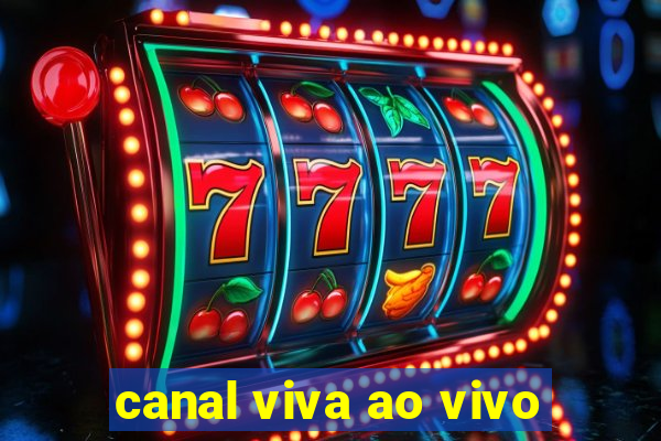 canal viva ao vivo