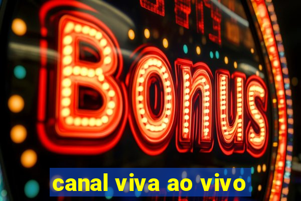 canal viva ao vivo