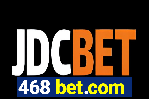 468 bet.com