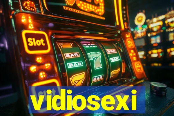 vidiosexi