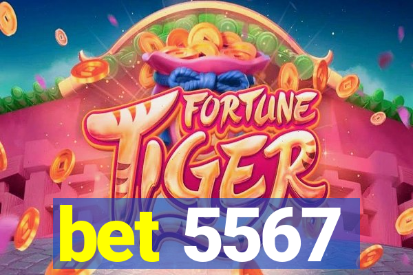 bet 5567