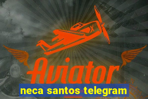 neca santos telegram