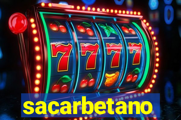 sacarbetano