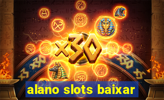 alano slots baixar