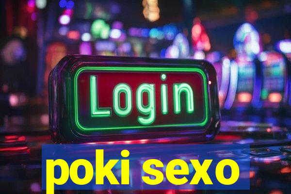 poki sexo