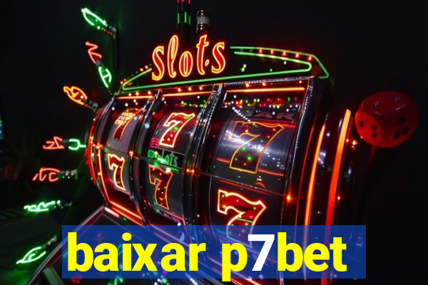 baixar p7bet