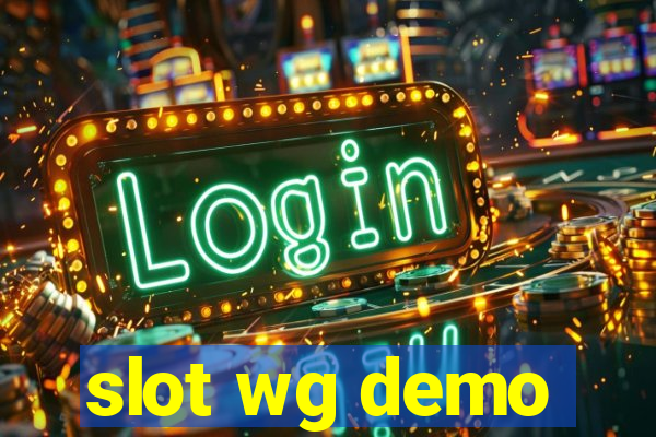 slot wg demo