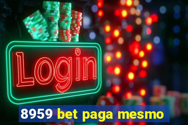 8959 bet paga mesmo