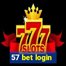 57 bet login