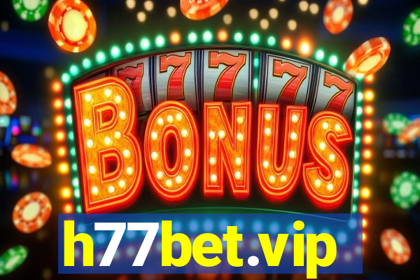 h77bet.vip