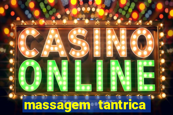 massagem tantrica porto alegre