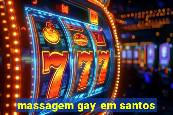 massagem gay em santos