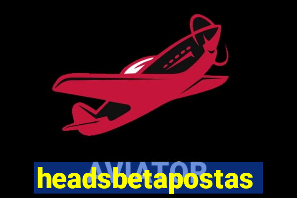 headsbetapostas