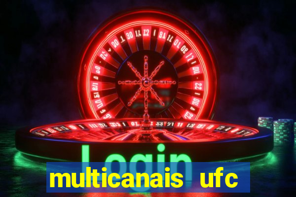 multicanais ufc fight pass