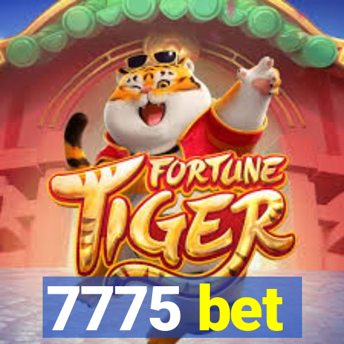 7775 bet