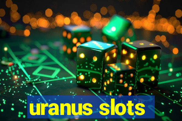 uranus slots