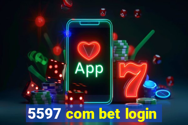 5597 com bet login