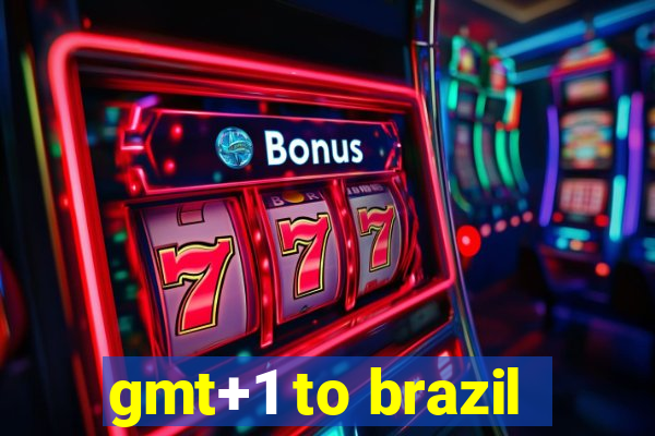 gmt+1 to brazil