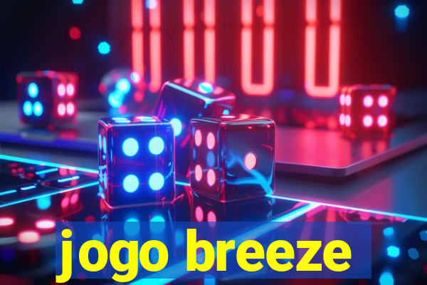 jogo breeze