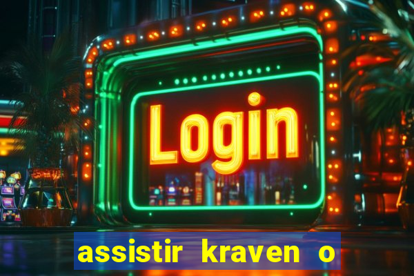 assistir kraven o caçador dublado